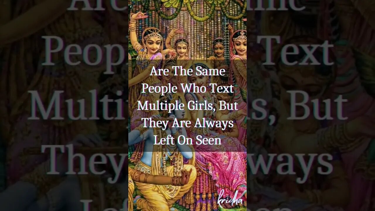 People Say, If Krishna Had So Many Wives Why Can't They Have It?