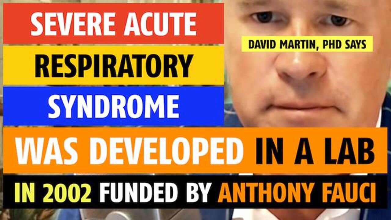It was developed in a lab in 2002 funded by Anthony Fauci, says David Martin, PhD