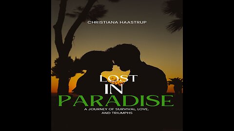 Lost in Paradise by Christiana Haastrup | Romance Audiobook | Chapter 1 - An Island Escape