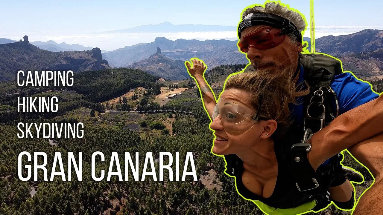 Gran Canaria Getaway: Camping, Hiking, and Skydiving