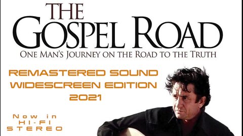 THE GOSPEL ROAD (Remastered Stereo Version)