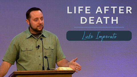 Life After Death | 1 Corinthians 15:1-34, 50-58