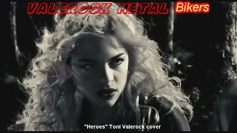 "Heroes" Valerock Metal Bikers