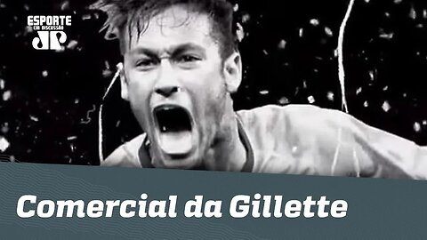 OLHA quanto NEYMAR ganhou com COMERCIAL da GILLETTE!