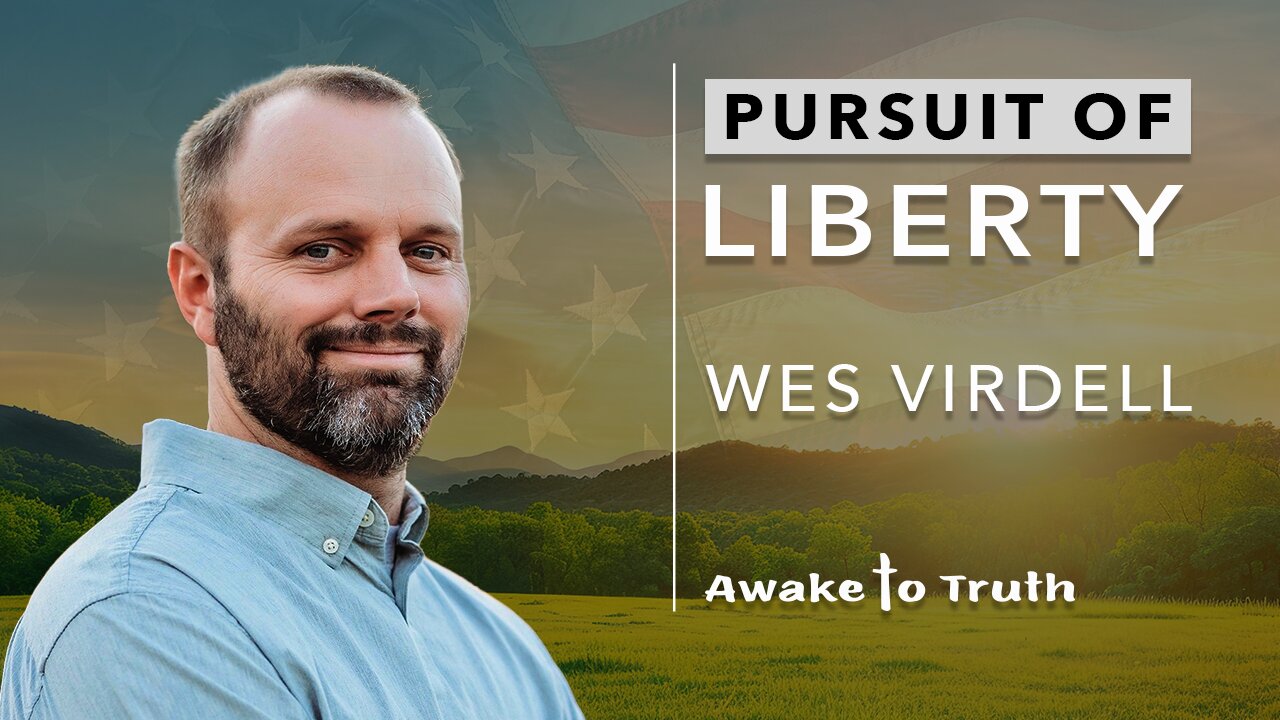 PURSUIT OF LIBERTY - Driving Force Behind Wes Virdell