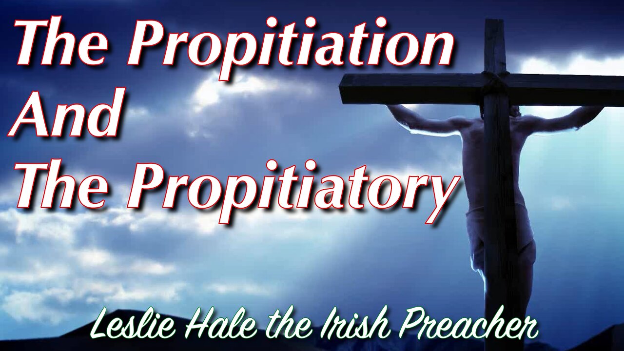 The Propitiation and The Propitiatory