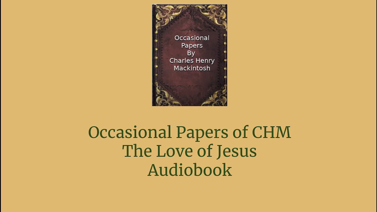 Occasional Papers of CHM The Love of Jesus Audio Book