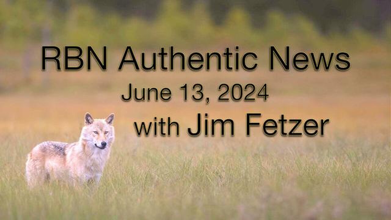 RBN Authentic News (13 June 2024)