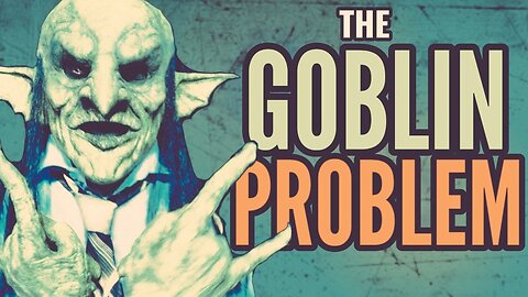 The GOBLIN Problem