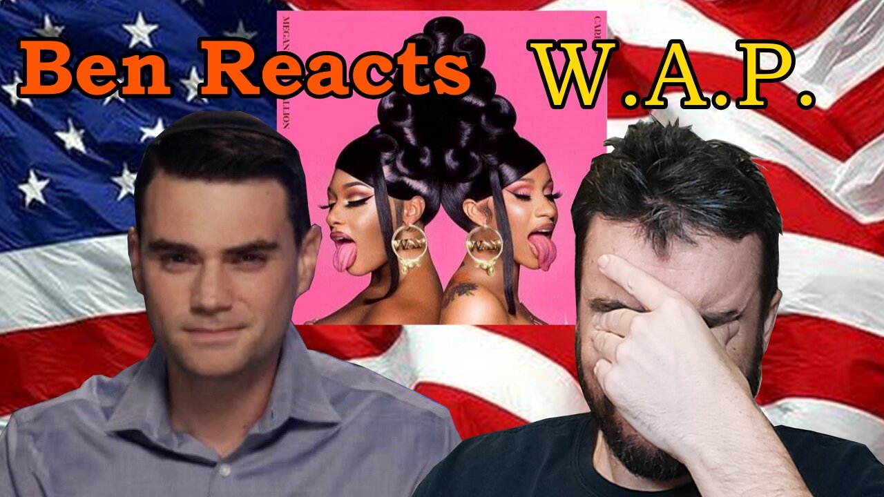 Ben Shapiro Reacts - Cardi B - "WAP" Reaction! #wap #cardib #benshapiro