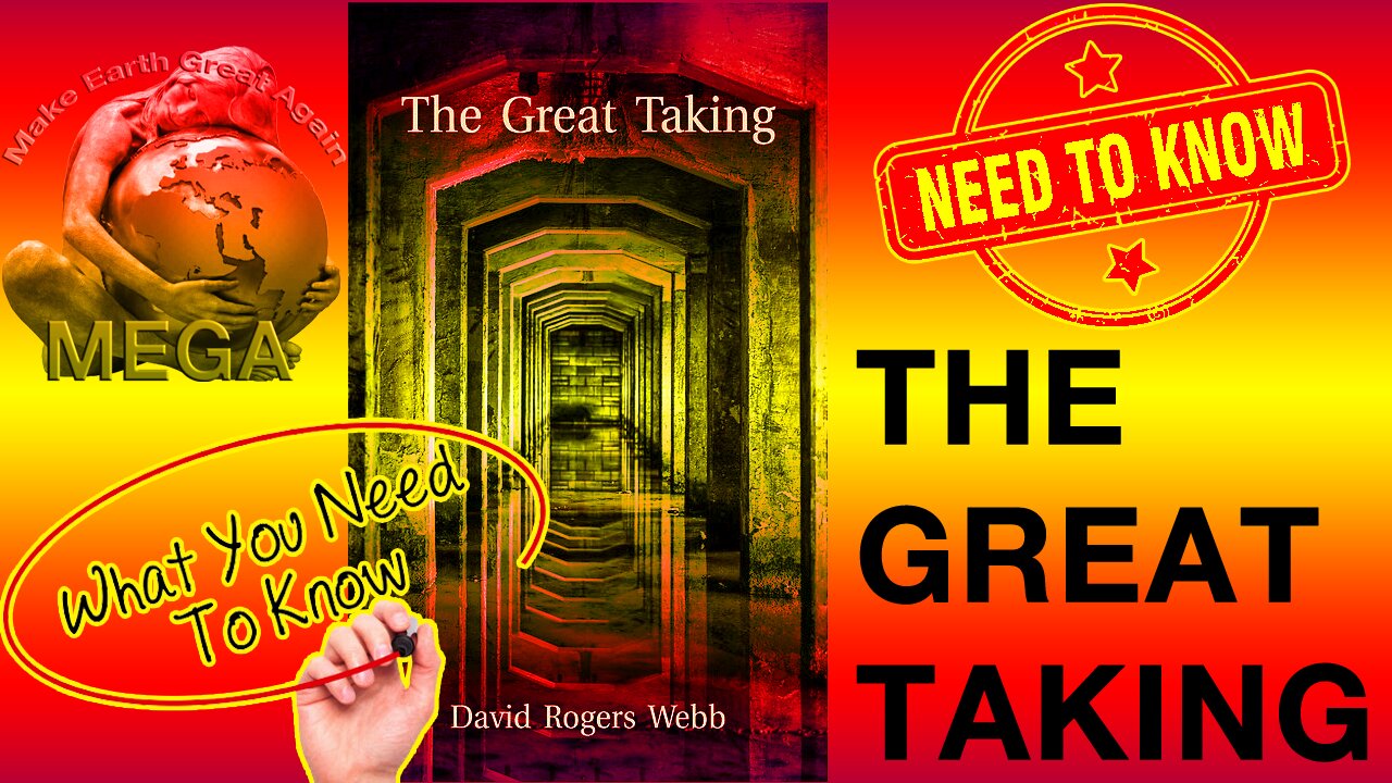 The Great Taking - Globalist Plan to Make You Own Nothing -- ABSOLUTE MUST WATCH - ABSOLUTE MUST COMPREHEND!! YOUR LIFE & FUTURE DEPEND ON IT!! -- THE GREAT TAKING - By David Rogers Webb --