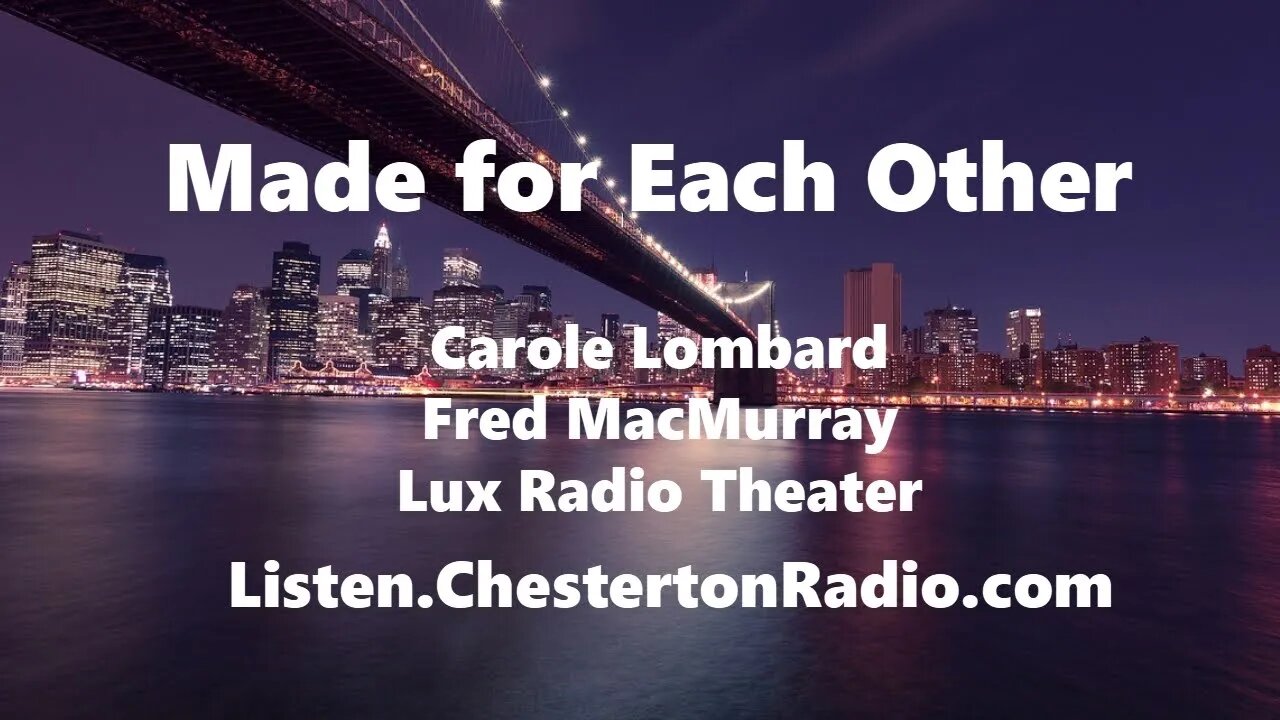 Made for Each Other - Carole Lombard - Fred MacMurray - Lux Radio Theater