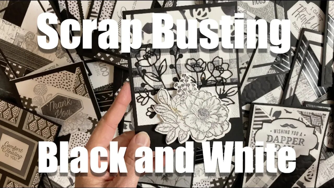 Everything is Black and White / Scrap Busting for Card Making