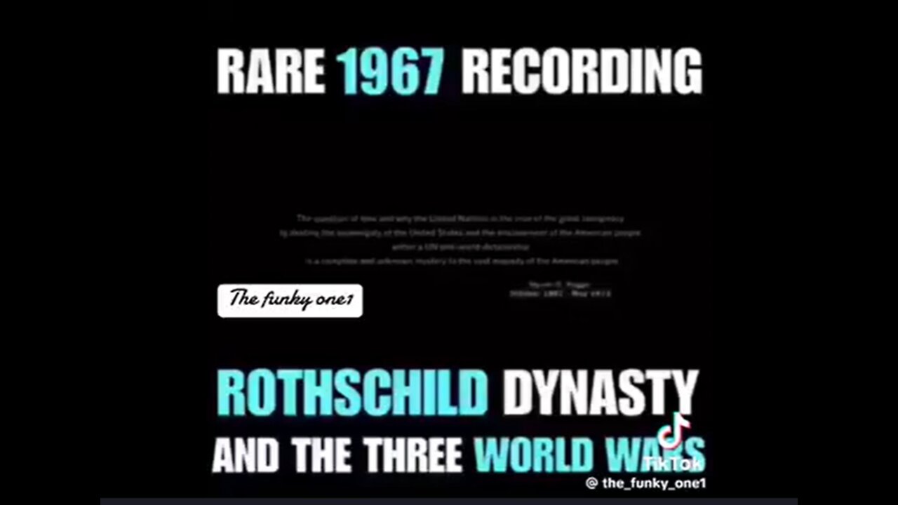 Rare 1967 Recording "Rothschild Dynasty & The Three World Wars