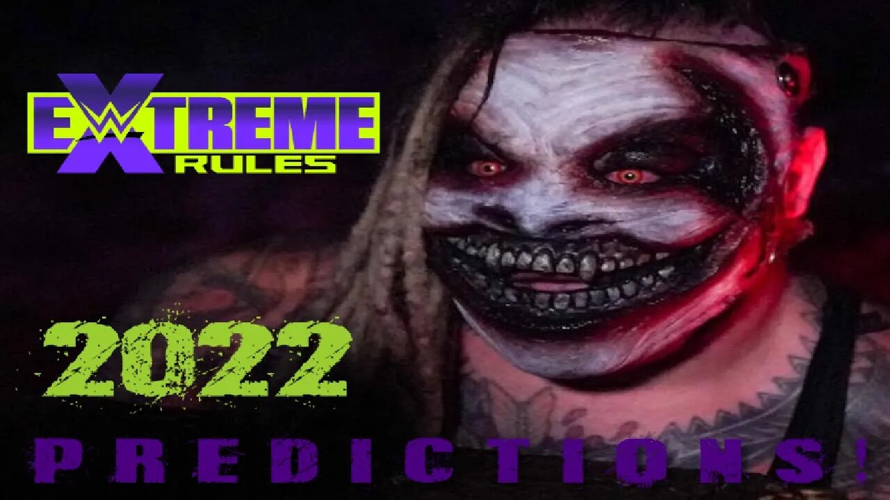 WWE EXTREME RULES 2022 PREDICTIONS