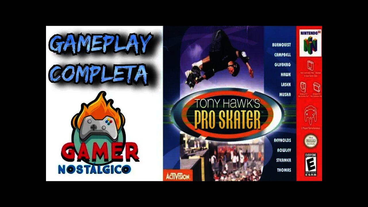 Tony Hawk's Pro Skater -- Nintendo 64 -- GAMEPLAY COMPLETA