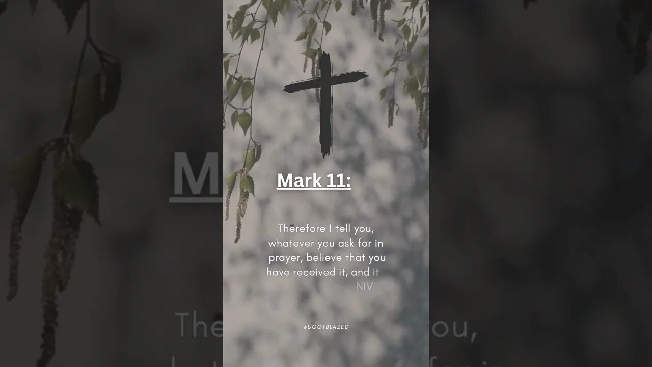 Share the Good News. Bible Verse of the Day. Mark 11:24 NIV