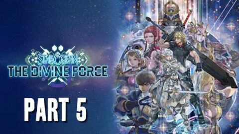 STAR OCEAN: THE DIVINE FORCE - PART 5