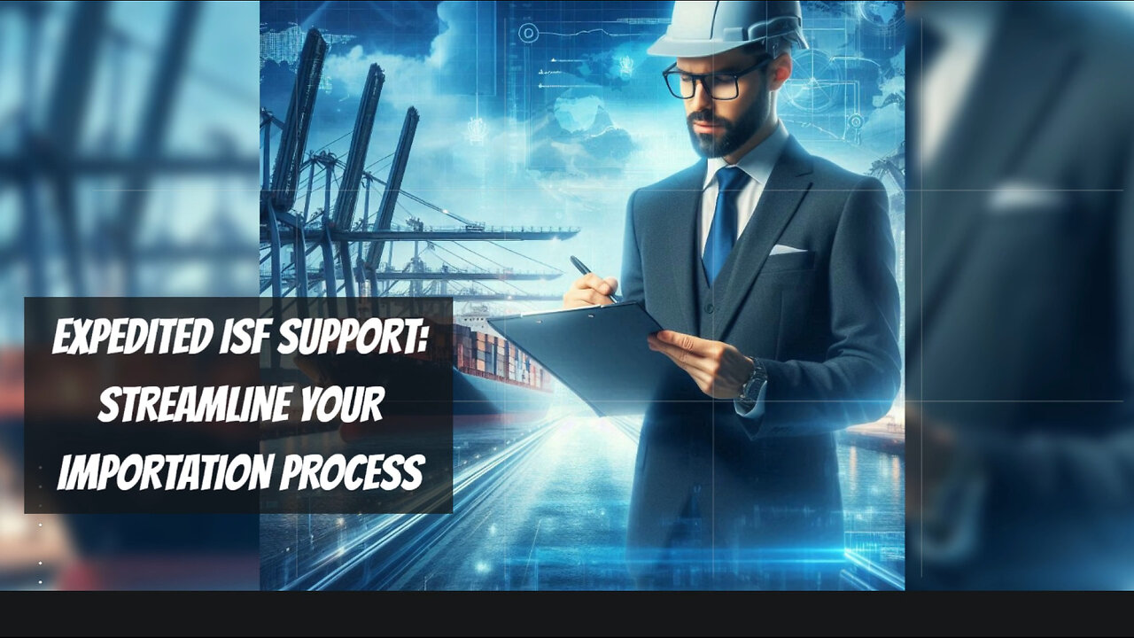 Navigating ISF: Shipping Companies with Expedited Support