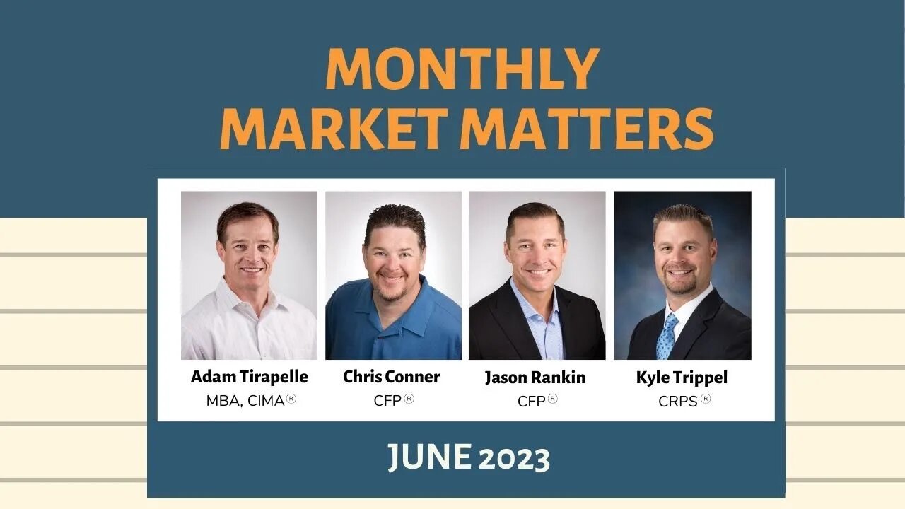 Monthly Market Matters - June 2023