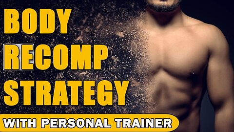 Body Re Comp Strategy