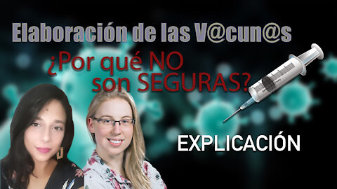 ¿Por qué NO son seguras las V@cun/as?