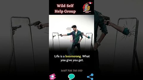 🔥 Life is boomerang 🔥 #shorts 🔥 #wildselfhelpgroup 🔥 4 August 2023 🔥