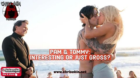 CAP | Pam & Tommy: Interesting Or Just Gross?