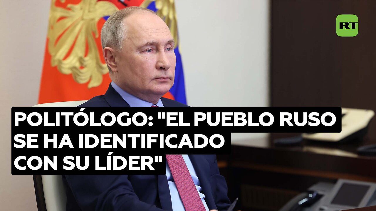 Politólogo: "El pueblo ruso se ha identificado con su líder"