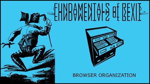 Basic Commands and Information – Browser Organization