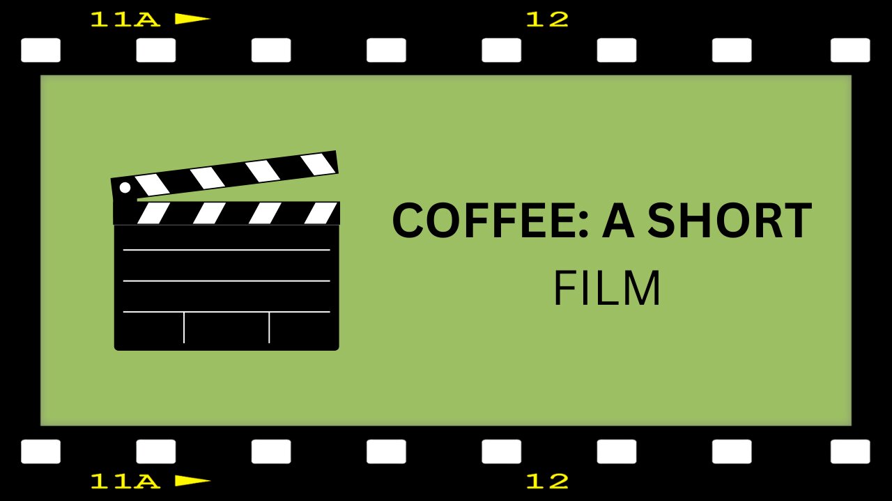 A Short Film - Coffee