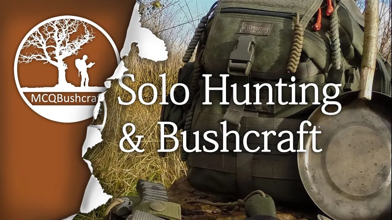 Solo Three Day Hunting & Bushcraft