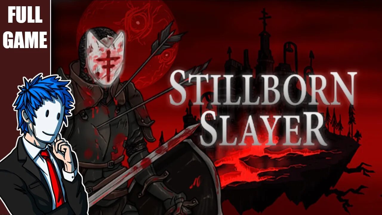 Stillborn Slayer | FULL GAME