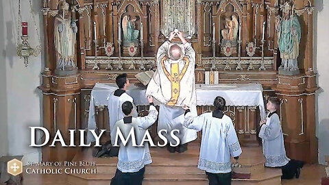 Holy Mass for Friday Aug. 20, 2021