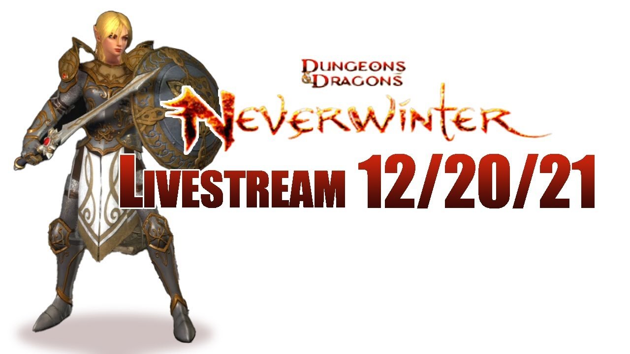 Neverwinter // Livestream // 12/20/21