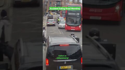 Accident Ealing Road Wembley London #reels #shorts #bharatsamgi #accident #wembley #news