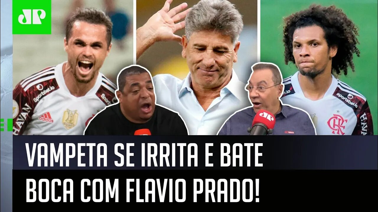 BATE-BOCA! "Você QUER FALAR O QUÊ do Renato Gaúcho?" Vampeta SE IRRITA com Flavio Prado em DEBATE!