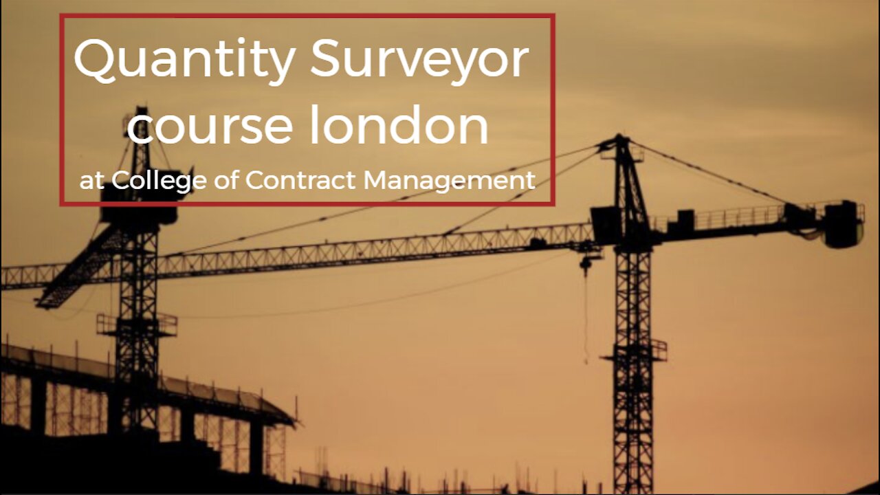 Quantity Surveyor course London