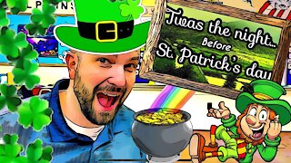 Twas the night before St Patrick's's Day