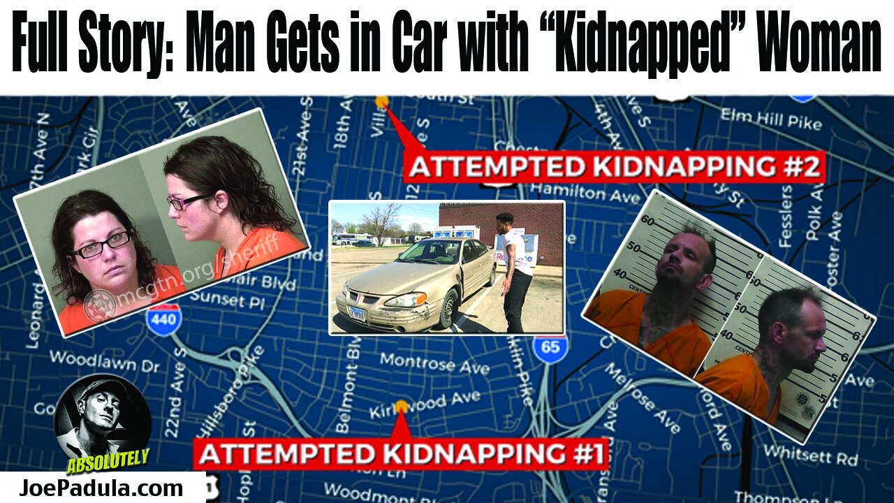 Full Story of Clarksville, Tn. man getting in the car with the self proclaimed kidnapped woman