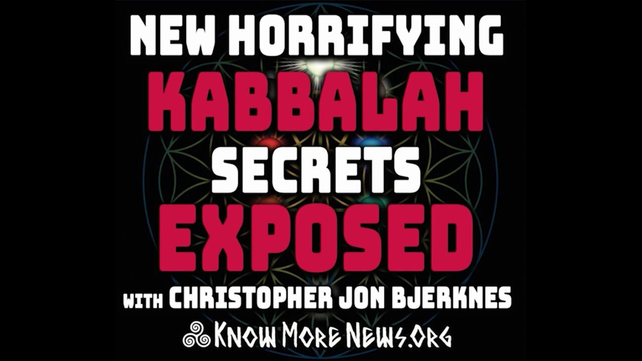 New Horrifying Kabbalah Secrets Exposed - / Christopher Jon Bjerknes