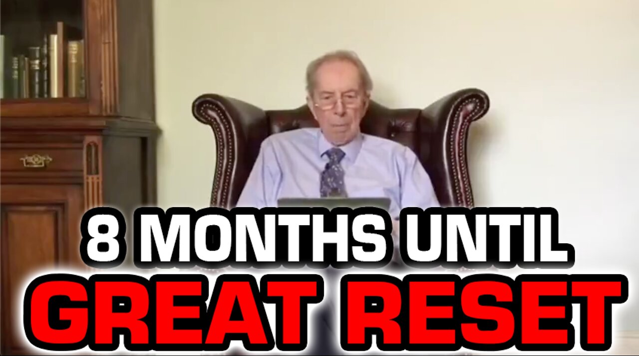 Dr. Vernon Coleman: We Have 8 MONTHS Before World Economic RESET PLAN Takes Effect