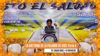 LA DOCTRINA DE LA PALABRA DE DIOS: Parte 4 - EDGAR CRUZ MINISTRIES