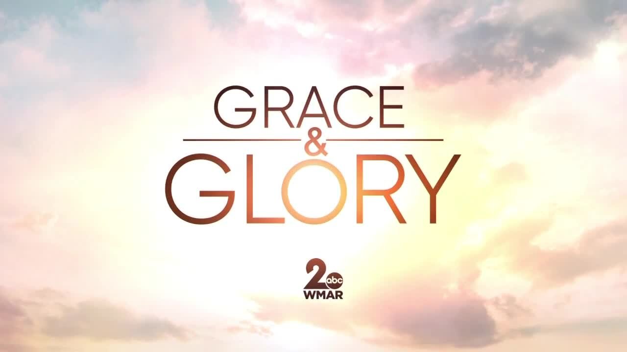 Grace and Glory 2/14/2021