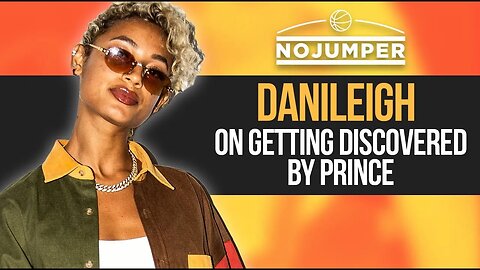 DaniLeigh on getting discovered by Prince