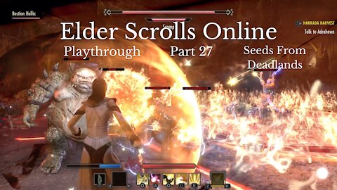 The Elder Scrolls Online Part 27 : Seeds From Deadlands