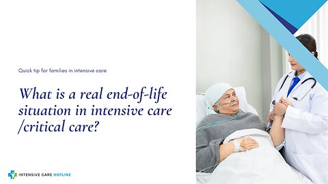 What is a Real End-of-Life Situation in Intensive Care/Critical Care?