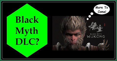RUMOR - New Black Myth Wukong DLC Arriving the End of January?