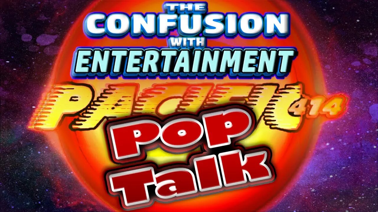 PACIFIC414 Pop Talk: The Confusion with Entertainment