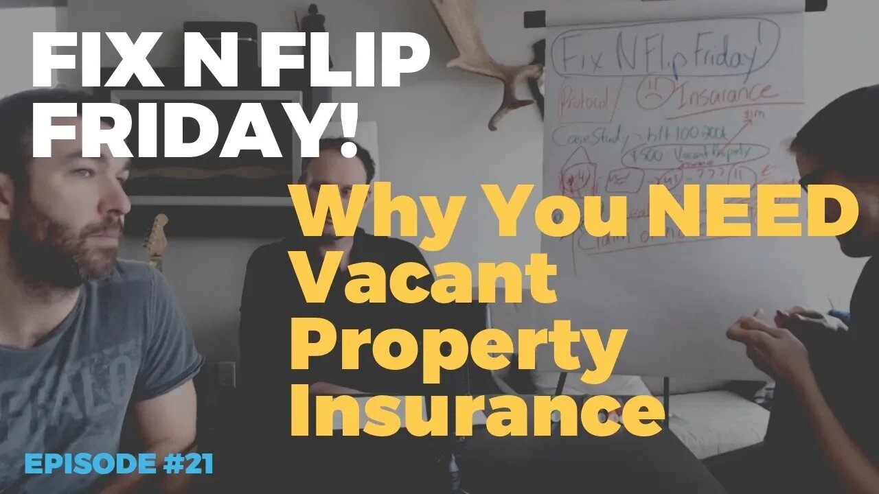 Why You Should Get Vacant Property Insurance NOW (or suffer!) | Wholesaling Real Estate